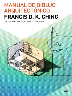 Manual de dibujo arquitectonico - F. Ching - Quinta Edicion